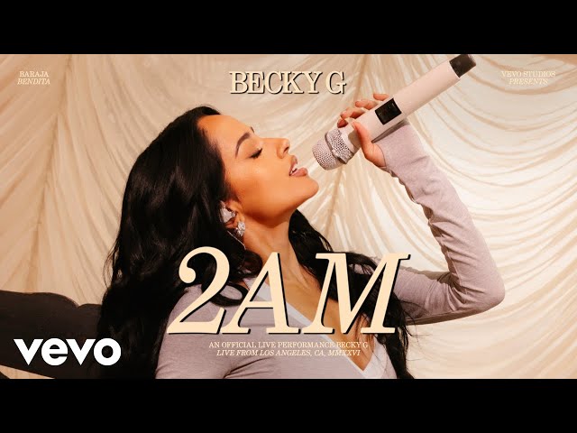 Becky G - 2AM | Official Live Performance