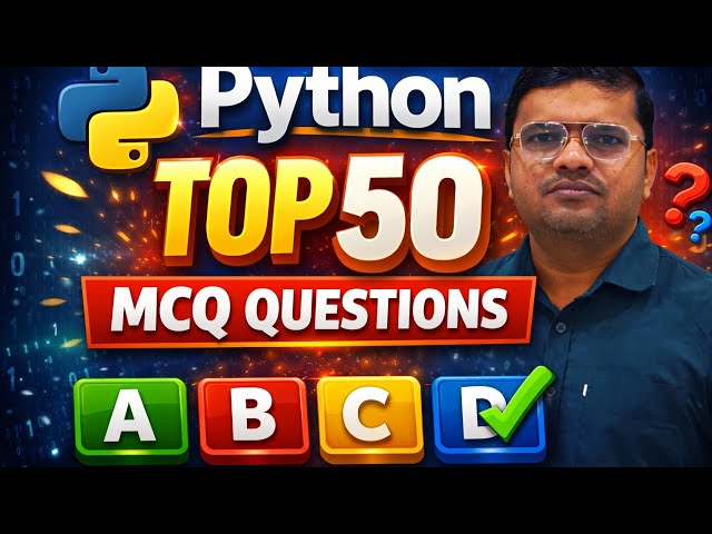 TOP 50 MCQ QUESTIONS IN PYTHON || IMPORTANT QUESTIONS IN PYTHON 