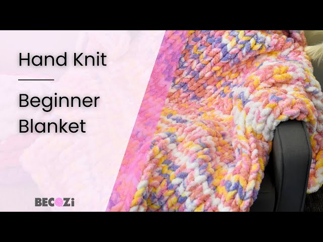 HAND KNIT A CHUNKY BLANKET FOR BEGINNER