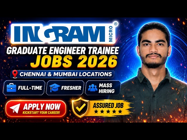 Ingram Micro Hiring 2026 | Graduate Engineer Trainee (GET) | Chennai & Mumbai | Freshers Apply