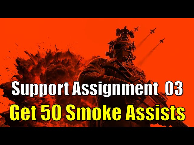 BF6 - Support Assignment 03 - Get 50 Smokes Assist As Support