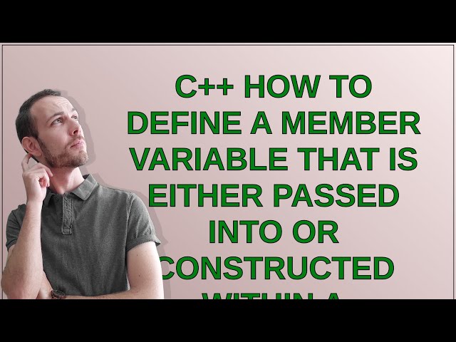 C++ How to define a member variable that is either passed into or constructed within a constructor