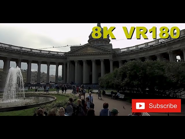 8K VR180 3D Russia St Petersburg Kazan Cathedral (Travel videos, ASMR/Music 4K/8K Metaverse)