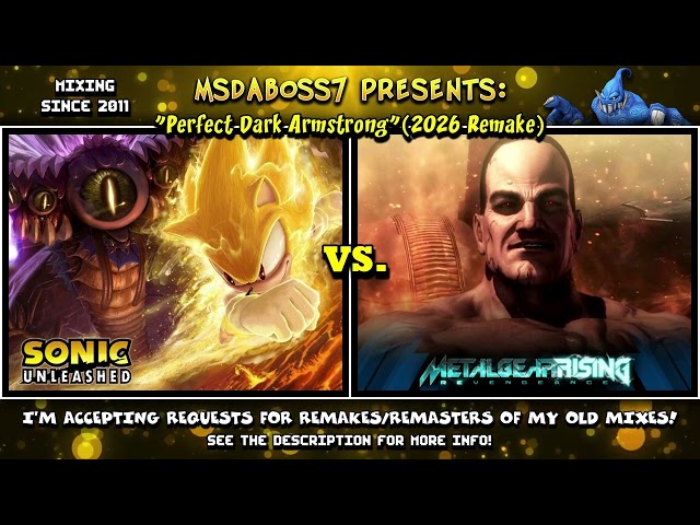 Perfect Dark Armstrong [2026 Remake] (Sonic Unleashed / Metal Gear Rising Mix)