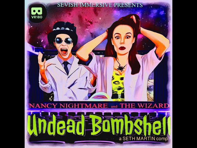Undead Bombshell - Nancy Nightmare and the Wizard VR180