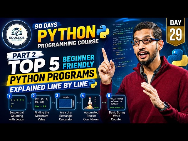 Day 29: 5 Easy Python Programs Every Beginner Must Learn | Part 2 |EDULEXIS |