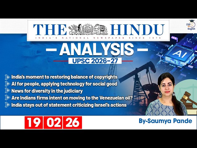 The Hindu Analysis | 19th February 2026 | Daily Newspaper Analysis for UPSC CSE | By Saumya Pande