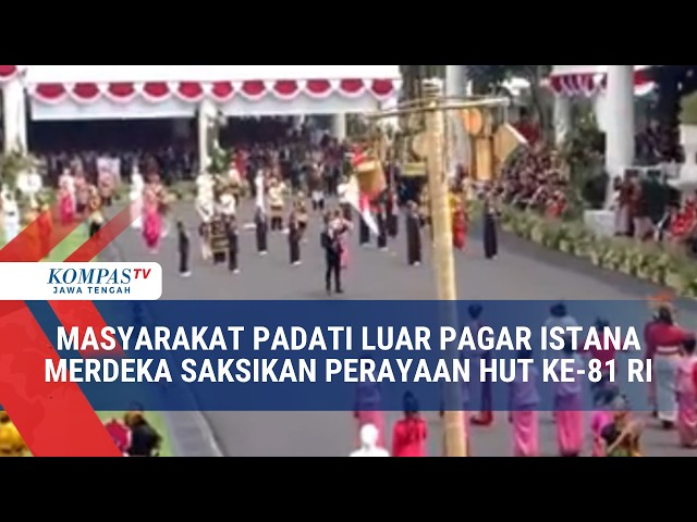 Crowds Pack Outside Merdeka Palace Gates to Witness 81st Indonesian Independence Day Celebrations