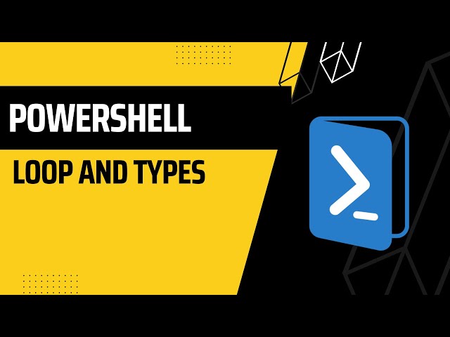 PowerShell: Loops and Types