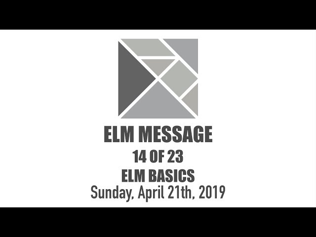 Message - 14 of 23 - Elm Basics