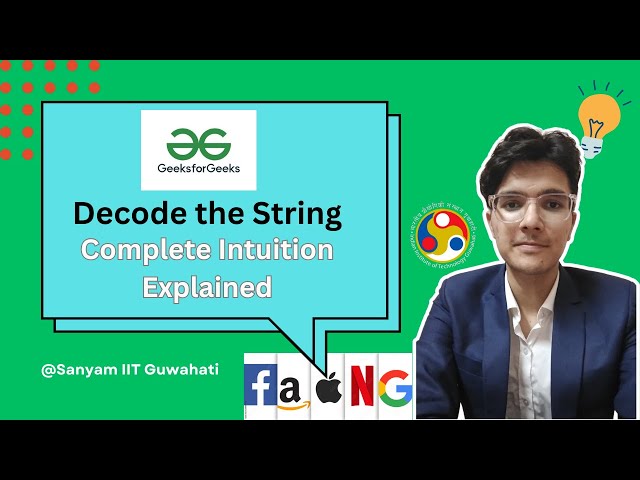 Decode the String | GFG POTD | Sanyam IIT Guwahati