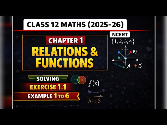 CBSE class 12 Maths NCERT chapter 1 Relations and functions complete solution example 1 to 6