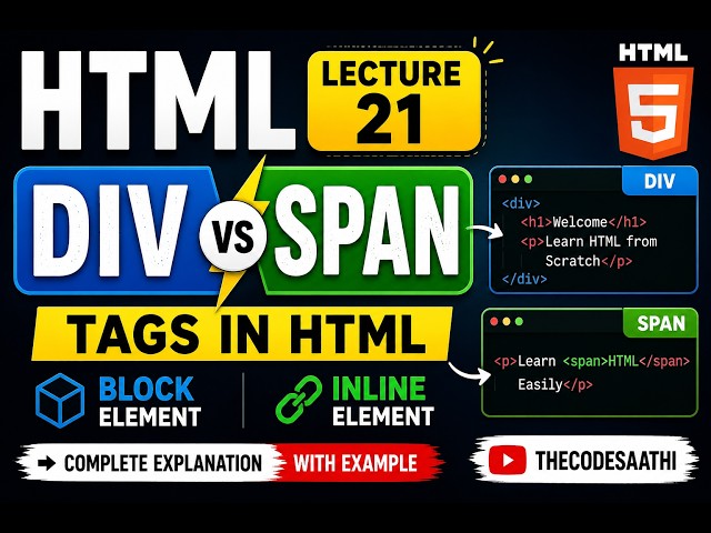 HTML Tutorial #21 | Div and Span Tags in HTML | Block vs Inline Elements Explained