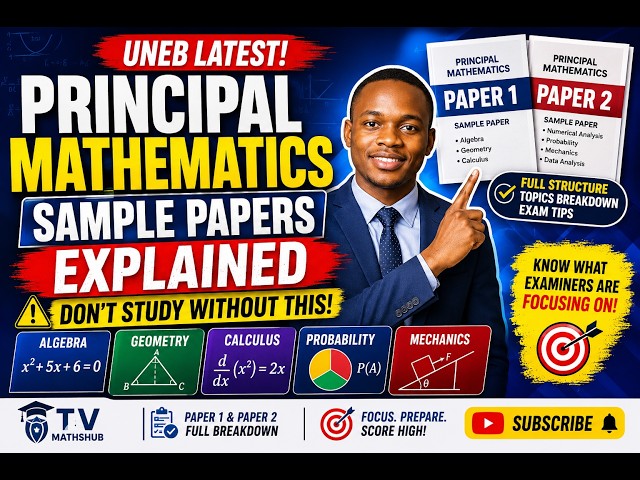 Principal Mathematics UNEB Sample Papers Explained - Don't Study Without This