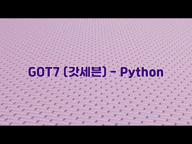 GOT7 (갓세븐) - Python [lyrics/가사]