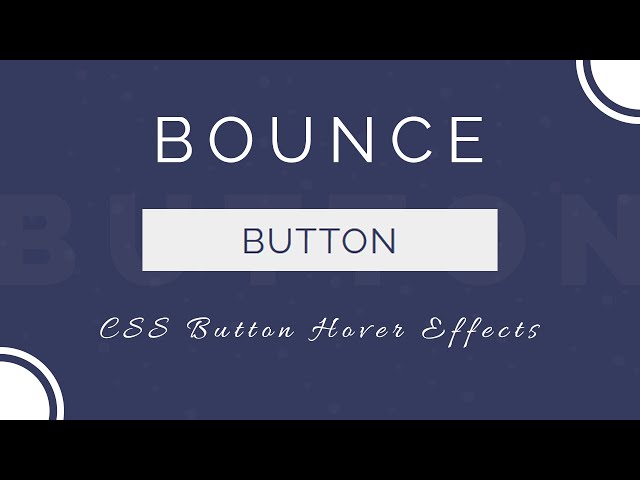 CSS Button Hover Effect | Bounce Button Hover Effect CSS Animation | CSS Button Animation