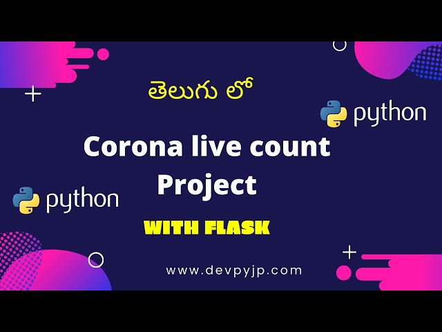 Corona india live project with python Flask | Python projects in Telugu
