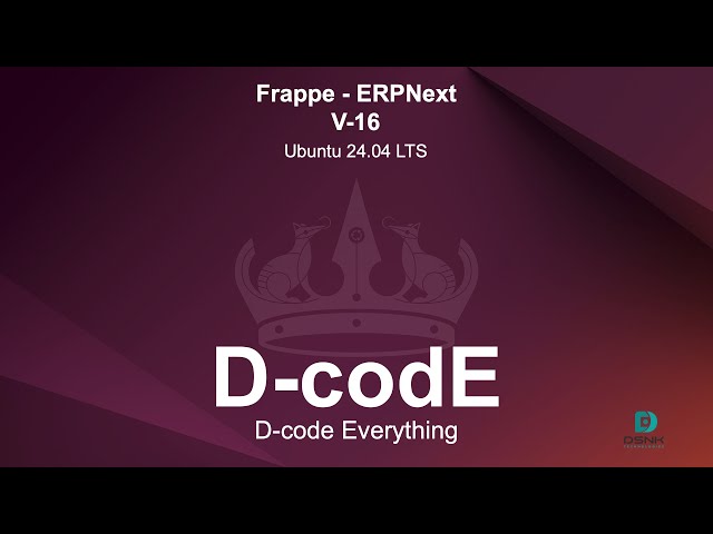 Guide To Install Frappe-ERPNext Version-16 in Ubuntu 24.04 LTS || Frappe || ERPNext || D-codE