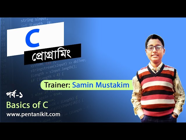 C Programming For Beginners Bangla Tutorial Full Course Part 1 Basics of C
