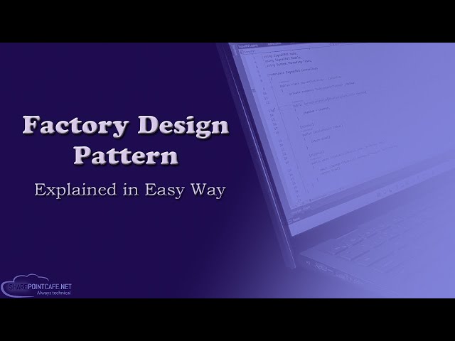 Understand Factory Design Pattern in easy way