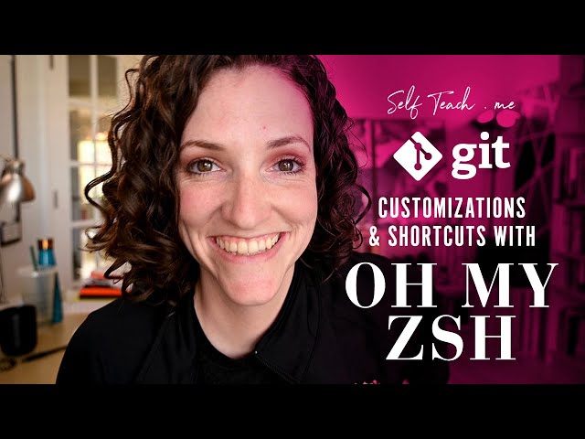 git for Beginners (Part 11): Oh My Zsh! Tutorial - git Customizations and Shortcuts