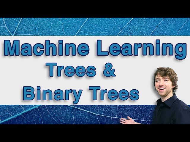 Machine Learning Tutorial 20 - Trees and Binary Trees