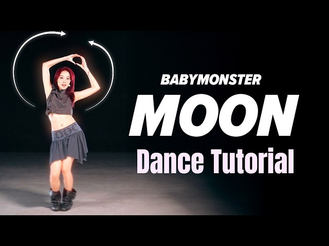 BABYMONSTER - MOON Dance Tutorial - Full Explanation + Practice | Mirrored + Half-Speed