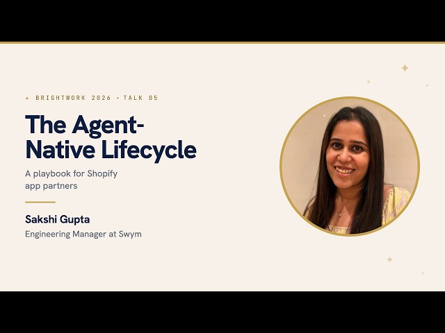 3 Mistakes We Made Going AI-First on Shopify | Sakshi Gupta, Swym | Brightwork 2026