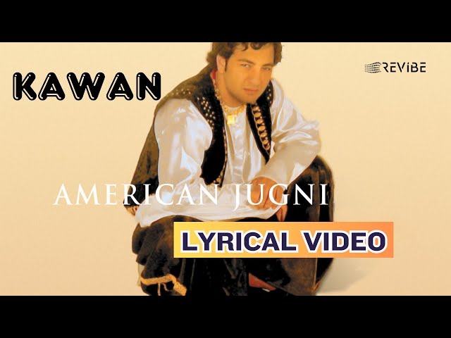 Kawan (Official Lyric Video) | Gunjan | American Jugni
