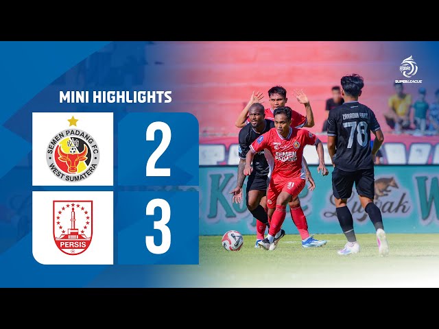 Mini Highlight BRI Super League | Semen Padang FC vs PERSIS Solo | Week 17