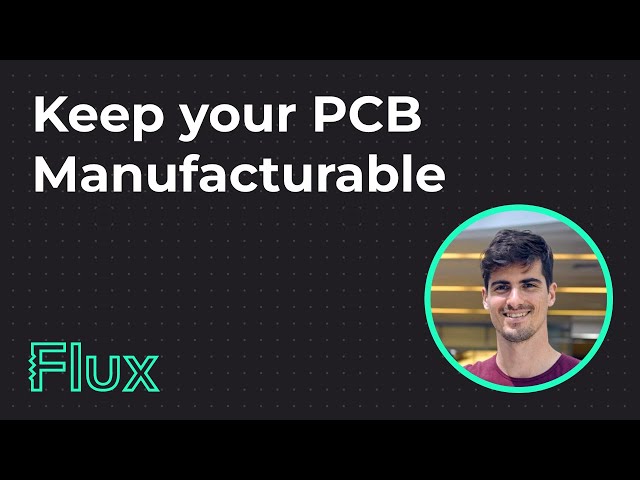 Many PCBs Never Make it to Manufacturing: Tips to Ensure Yours Does