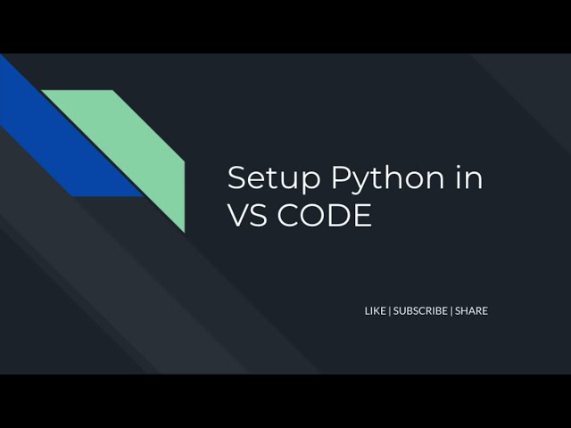 How to setup Python In Visual Studio Code - Easy