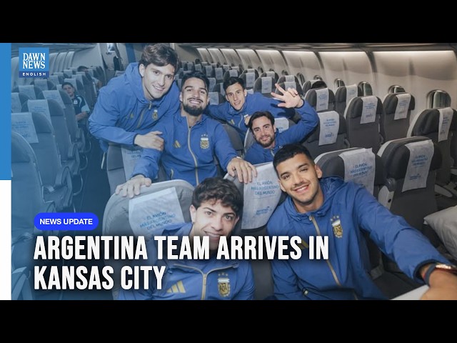 Argentina National Team Arrives in Kansas City for World Cup | Dawn News English