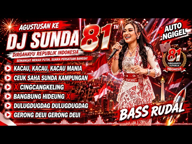 🔴 DJ SUNDA REMIX FULL BASS 🎵 KACAU KACAU KACAU MANIA, DULUGDUGDAG DULUGDUGDAG , CINGCANGKELING  #122