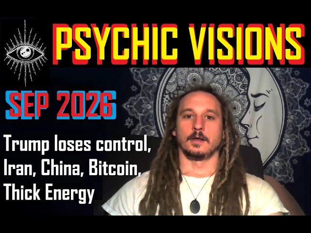 September 2026 Psychic Visions: Thick Energy & Trump Loses Control