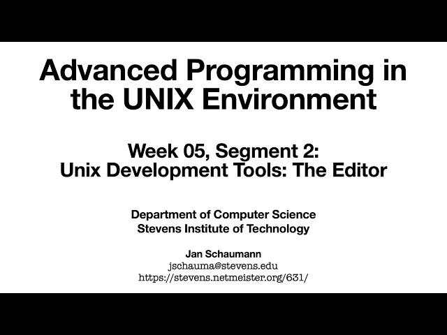 Advanced Programming in the UNIX Environment: Week 05, Segment 2 - The Editor