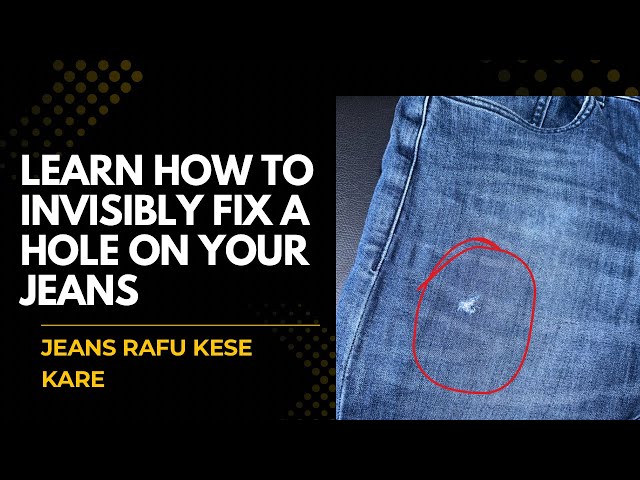How To Fix A Hole In Damage Jeans //Jeans ko Rafu Karne Ka Tarika 
