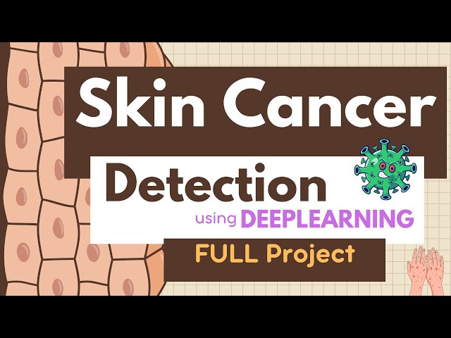 Skin Cancer Detection Using Deep Learning | Full project
