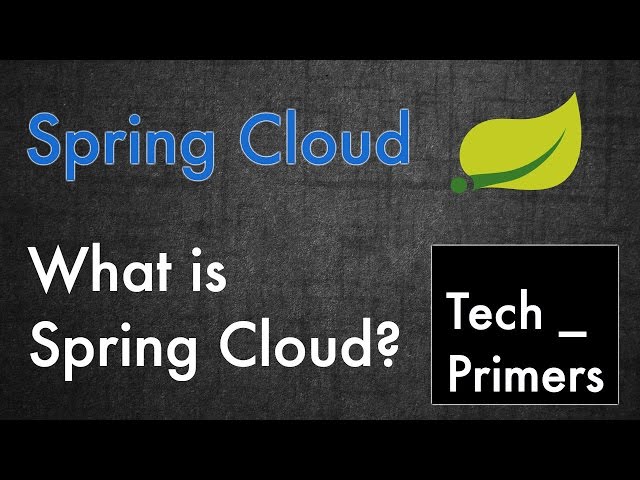 What is Spring Cloud? | Tech Primers