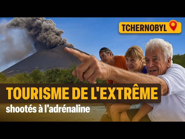 Ces Français se passionnent pour le tourisme ultra-dangereux