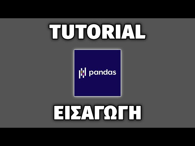 Εισαγωγή στην Pandas της Python !