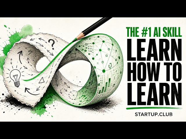 Learn How to Learn: The #1 Skill for the AI Age