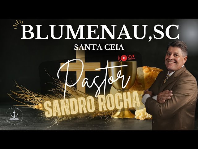 CULTO SANTA CEIA BLUMENAU 21/10/2026