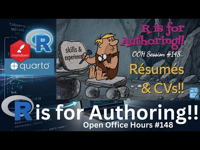 R for Authoring Open Office Hour (+ :05) #148 - Resumes & CVs!!!
