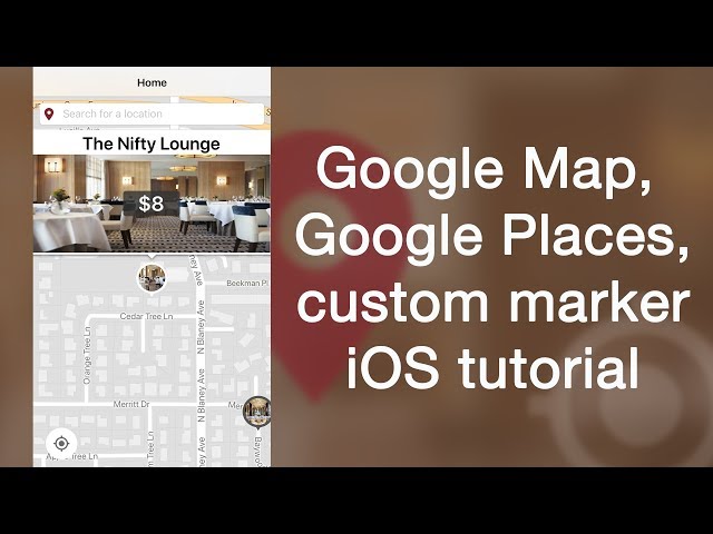 Google Map, Google Places, custom marker tutorial for iOS in Swift 4 & Xcode 9