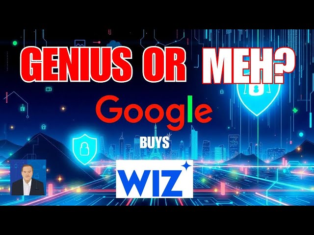 The Last Cloud Security Company You'll Ever Need? Google's MASSIVE Move 🎯