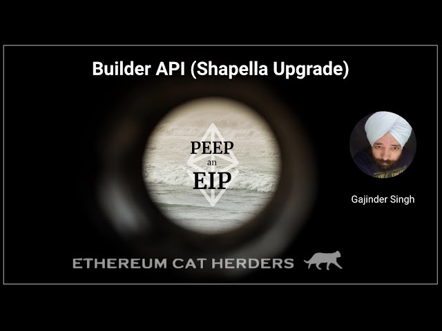PEEPanEIP #101: Builder API (Shapella) with Gajinder Singh