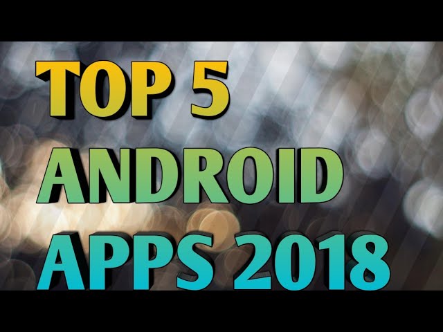 TOP 5 ANDROID APPS // by TECHNICAL SUPPORT //