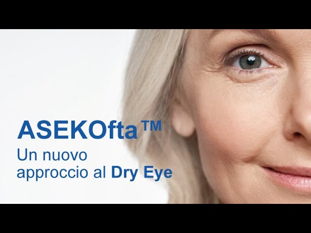 ASEKOfta™: Il primo supporto meibo-normalizzante per il paziente con Dry Eye