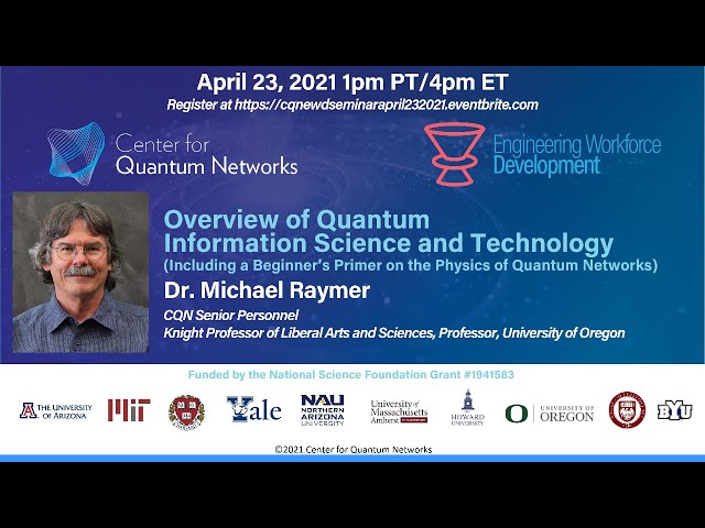 Overview of Quantum Information Science & Technology by Michael Raymer